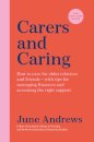 Carers and Caring: The One-Stop Guide