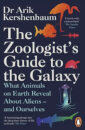 The Zoologist'S Guide To The Galaxy