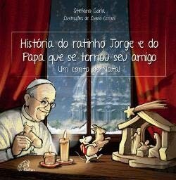 História do ratinho Jorge e do Papa que se tornou seu amigo