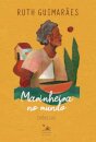 Marinheira No Mundo: Crônicas