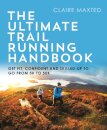 The Ultimate Trail Running Handbook