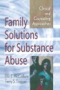 Family Solutions for Substance Abuse