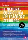 The National Curriculum and the Teachers' Standards