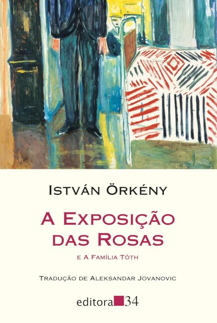A Exposição Das Rosas / A Família Tóth