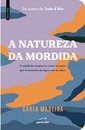 A Natureza da Mordida - Edição Portátil