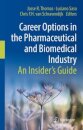 Career Options in the Pharmaceutical and Biomedical Industry