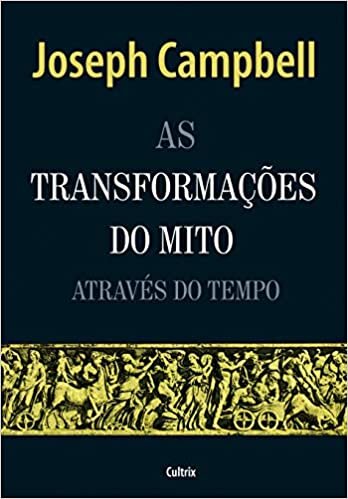 As Transformacões Do Mito Através Do Tempo