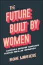 The Future Built by Women