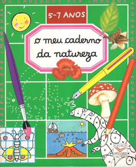 O Meu Caderno Da Natureza 5-7 Anos