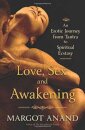 Love, Sex, and Awakening
