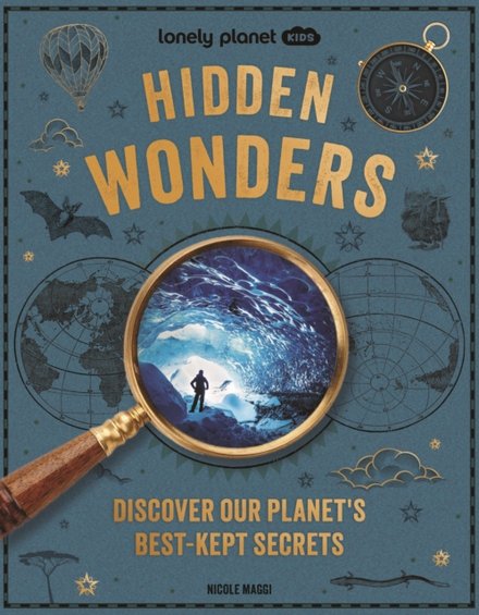 Hidden Wonders (Lonely Planet Kids)