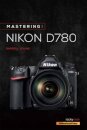 Mastering the Nikon D780
