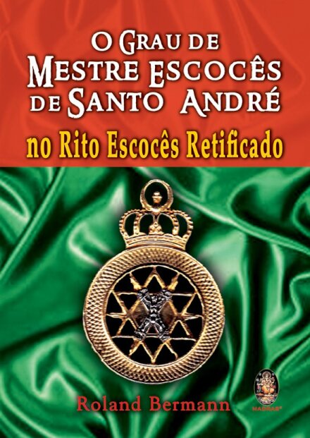 O Grau de Mestre Escocês de Santo André