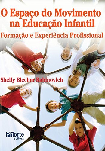 O Espaço do Movimento na Educação Infantil. Formação e Experiência Profissional