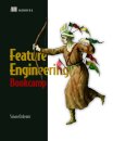 Feature Engineering Bookcamp