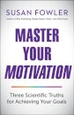 Master Your Motivation