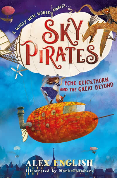 Sky Pirates: Echo Quickthorn And The Great Beyond