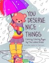 You Deserve Nice Things