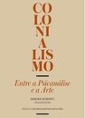 Colonialismo: Entre A Psicanálise E A Arte