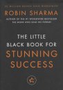 Little Black Book for Stunning Success + Tools for Action Mastery