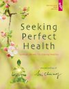 Seeking Perfect Health