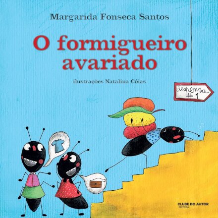 O Formigueiro Avariado