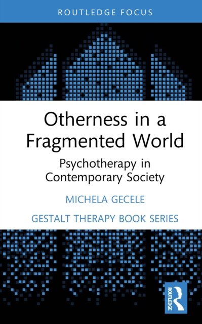 Otherness in a Fragmented World