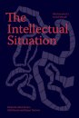 The Intellectual Situation: The Best of n+1’s Second Decade