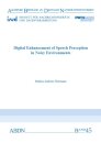 Digital Enhancement of Speech Perception in Noisy Environments