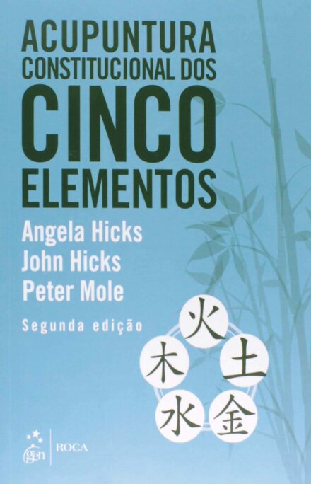 Acupuntura Constitucional Dos Cinco Elementos