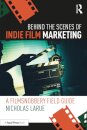 Behind the Scenes of Indie Film Marketing