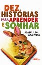Dez Histórias para Aprender e Sonhar