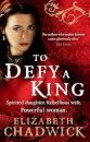 To Defy A King