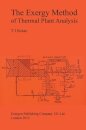 The Exergy Method of Thermal Plant Analysis