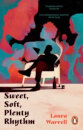 Sweet, Soft, Plenty Rhythm