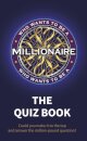 Who Wants to be a Millionaire - The Quiz Book