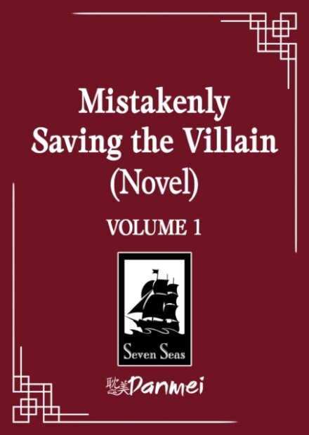 Mistakenly Saving the Villain (Novel) Vol. 1