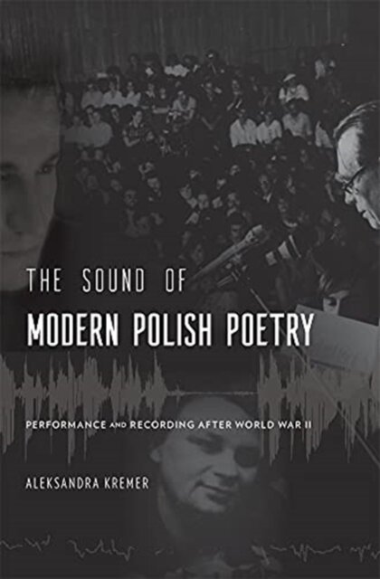 The Sound of Modern Polish Poetry
