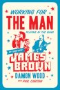 Working for the Man, Playing in the Band