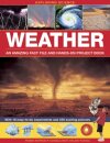 Exploring Science: Weather an Amazing Fact File and Hands-on Project Book