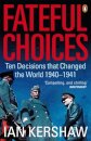 Fateful Choices