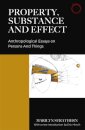Property, Substance, and Effect