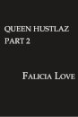 Queen Hustlaz Part 2