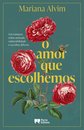 O Amor Que Escolhemos