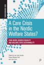 A Care Crisis in the Nordic Welfare States?