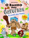 O Bando das Cavernas 22: A Lenda dos Píxeis