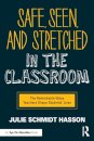 Safe, Seen, and Stretched in the Classroom