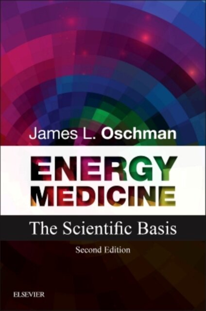 Energy Medicine : The Scientific Basis