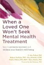 When a Loved One Won't Seek Mental Health Treatment
