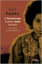 O Feminismo É Para Todo Mundo: Políticas Arrebatadoras